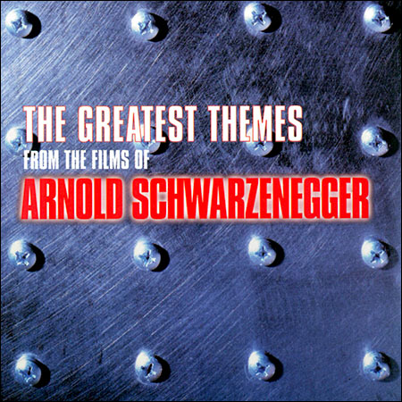 Обложка к альбому - The Greatest Theme from the Films of Arnold Schwarzenegger