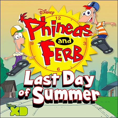 Обложка к альбому - Финес и Ферб / Phineas and Ferb: Last Day of Summer