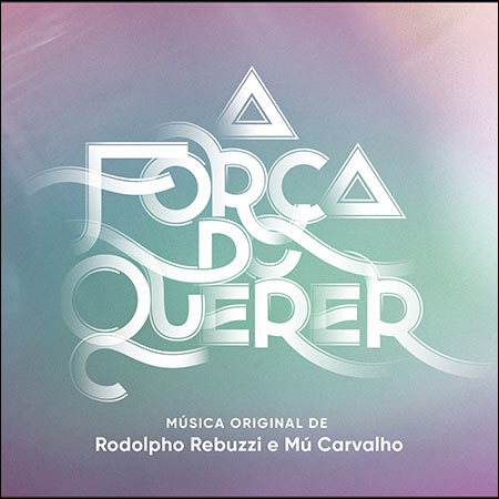 Обложка к альбому - Сила желания / A Força do Querer