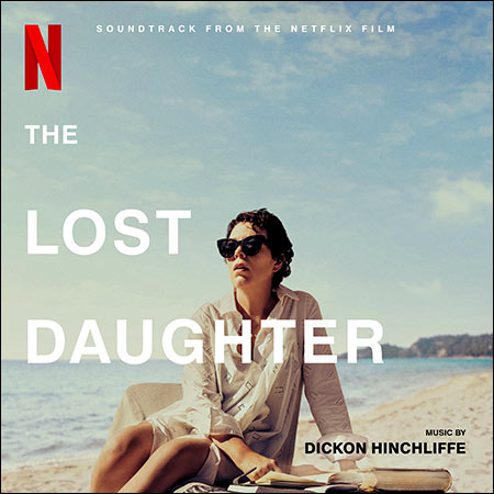 Обложка к альбому - Незнакомая дочь / The Lost Daughter (Original Score)