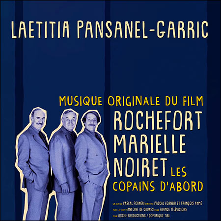 Обложка к альбому - Rochefort, Marielle, Noiret : les copains d'abord
