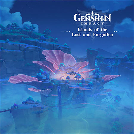 Обложка к альбому - Genshin Impact - Islands of the Lost and Forgotten