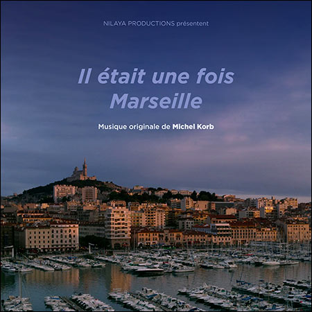 Обложка к альбому - Il était une fois Marseille