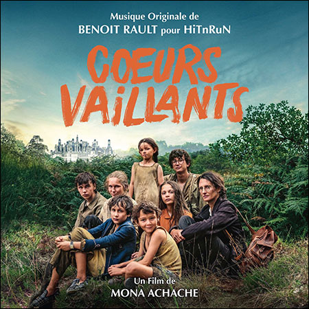 Обложка к альбому - Cœurs Vaillants un film de Mona Achache