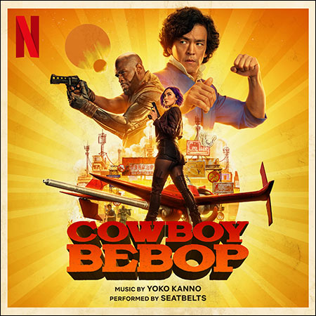 Обложка к альбому - Ковбой Бибоп / COWBOY BEBOP (Netflix Series)
