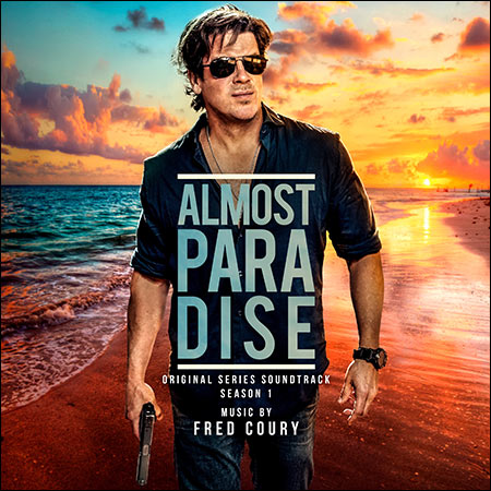 Обложка к альбому - Почти что рай / Almost Paradise: Season 1