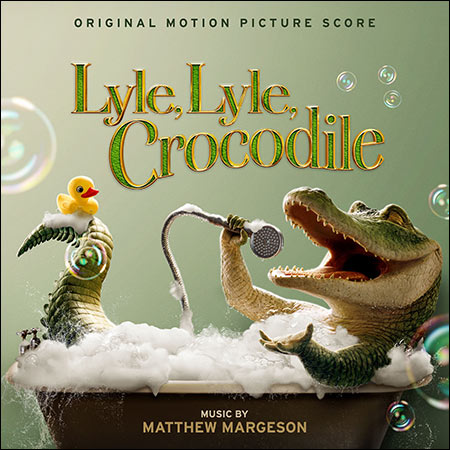 Обложка к альбому - Крокодил Лайл / Lyle, Lyle, Crocodile (Score)