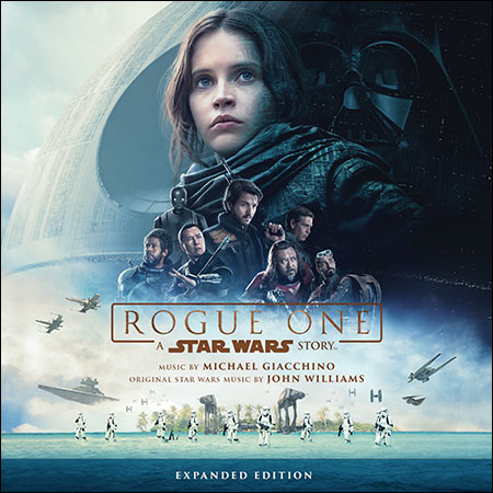 Обложка к альбому - Изгой-один. Звёздные войны: Истории / Rogue One: A Star Wars Story (Expanded Edition)