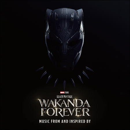 Обложка к альбому - Чёрная Пантера: Ваканда навеки / Black Panther: Wakanda Forever (Music From and Inspired By) + Singles