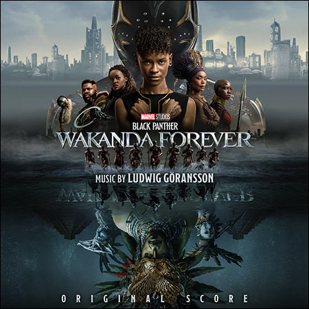 Обложка к альбому - Чёрная Пантера: Ваканда навеки / Black Panther: Wakanda Forever (Original Score)