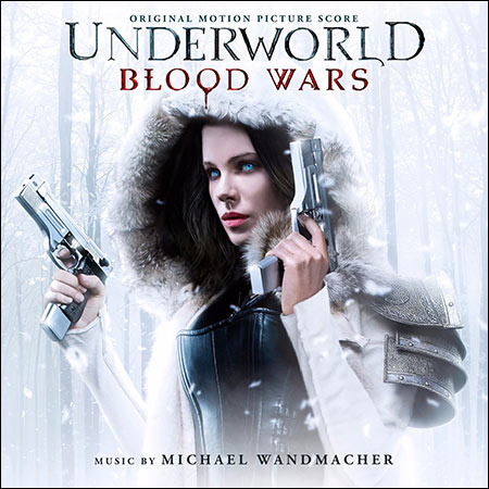 Обложка к альбому - Другой мир: Войны крови / Underworld: Blood Wars
