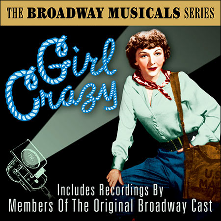 Обложка к альбому - Сумасшедшая девчонка / Girl Crazy (The Broadway Musicals Series)