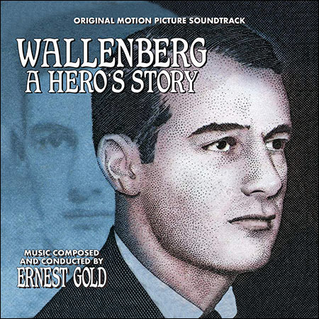 Обложка к альбому - Рауль Валленберг: Забытый герой / Wallenberg: A Hero's Story