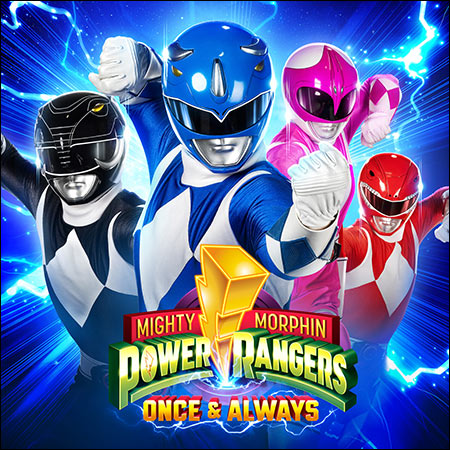 Обложка к альбому - Могучие Рейнджеры: Однажды и навсегда / Mighty Morphin Power Rangers: Once & Always
