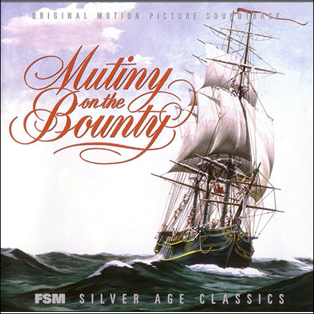 Обложка к альбому - Мятеж на «Баунти» / Mutiny on the Bounty (Film Score Monthly)