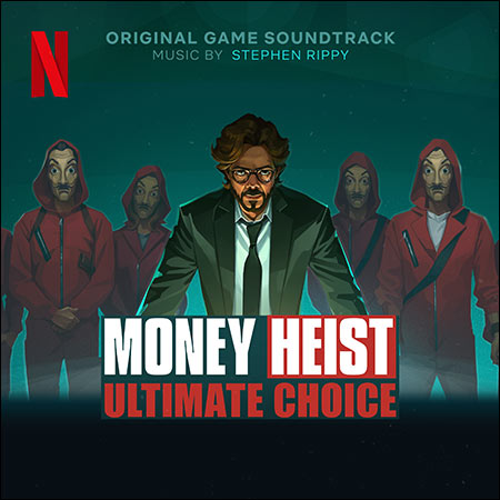 Обложка к альбому - Money Heist: Ultimate Choice (Soundtrack from the Netflix Game)