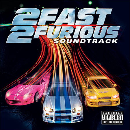 Обложка к альбому - Двойной форсаж / The Fast and the Furious: 2 Fast 2 Furious (OST)