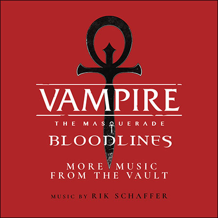 Обложка к альбому - Vampire: The Masquerade - Bloodlines (More Music From the Vault)
