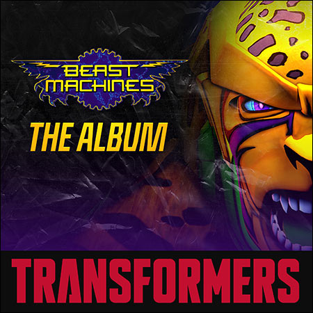 Обложка к альбому - Зверороботы / Hasbro Presents: The Transformers: Beast Machines