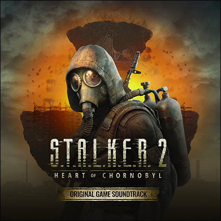 Обложка к альбому - S.T.A.L.K.E.R. 2: Heart of Chornobyl