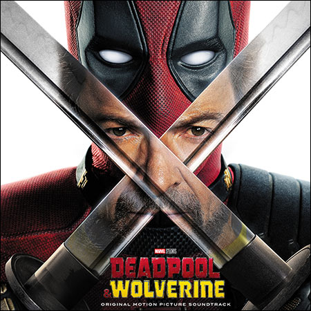 Обложка к альбому - Дэдпул и Росомаха / Deadpool & Wolverine (OST)