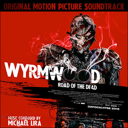 Обложка к альбому - Полынь: Дорога мёртвых / Wyrmwood: Road of the Dead