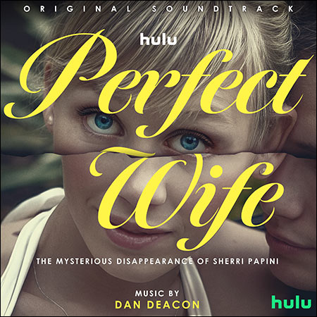 Обложка к альбому - Perfect Wife: The Mysterious Disappearance of Sherri Papini