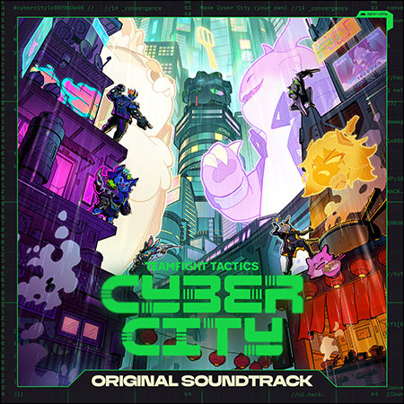 Обложка к альбому - Cyber City (Original Soundtrack from Teamfight Tactics Set 14)