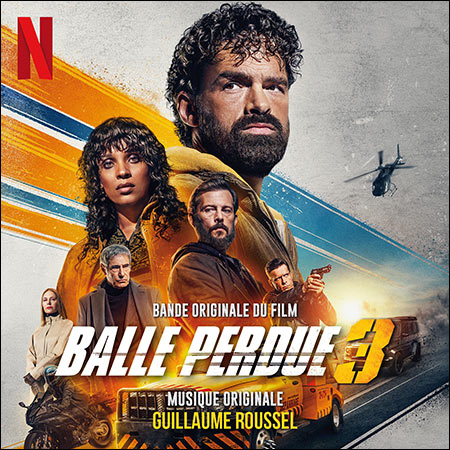 Обложка к альбому - Шальная пуля 3 / Balle perdue 3 / Last Bullet