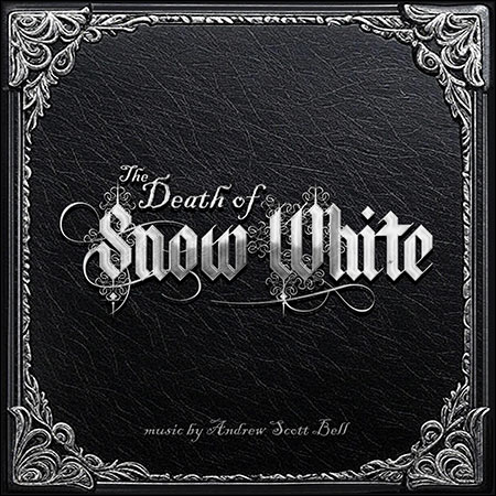 Обложка к альбому - The Death of Snow White (Original Motion Picture Soundtrack)
