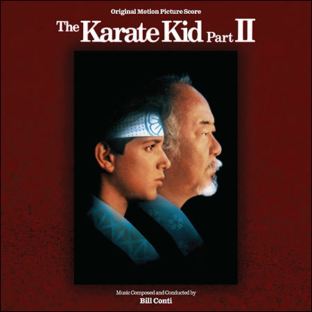 Обложка к альбому - Парень-каратист 2 / The Karate Kid, Part II (Remastered / Expanded)